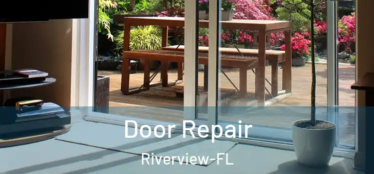  Door Repair Riverview-FL