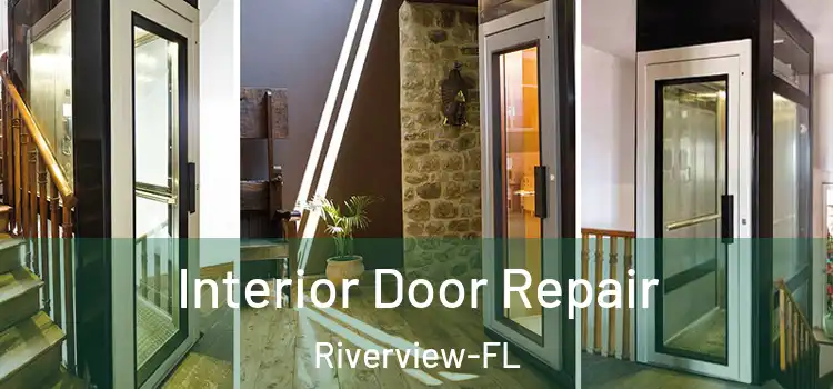  Interior Door Repair Riverview-FL